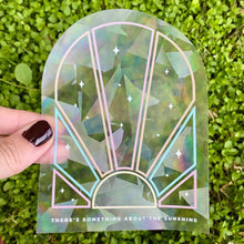 Load image into Gallery viewer, Something About the Sunshine Suncatcher Sticker