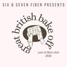 Load image into Gallery viewer, 2026 Great British Bake Off Club Subscription • Single Skein, Sock Set, or Fiber